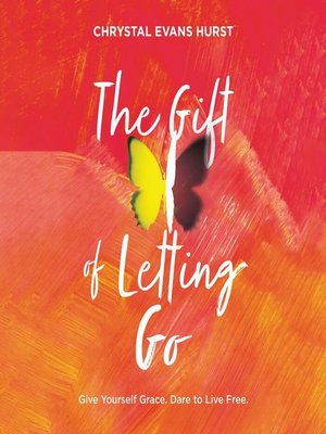 cover image of The Gift of Letting Go
